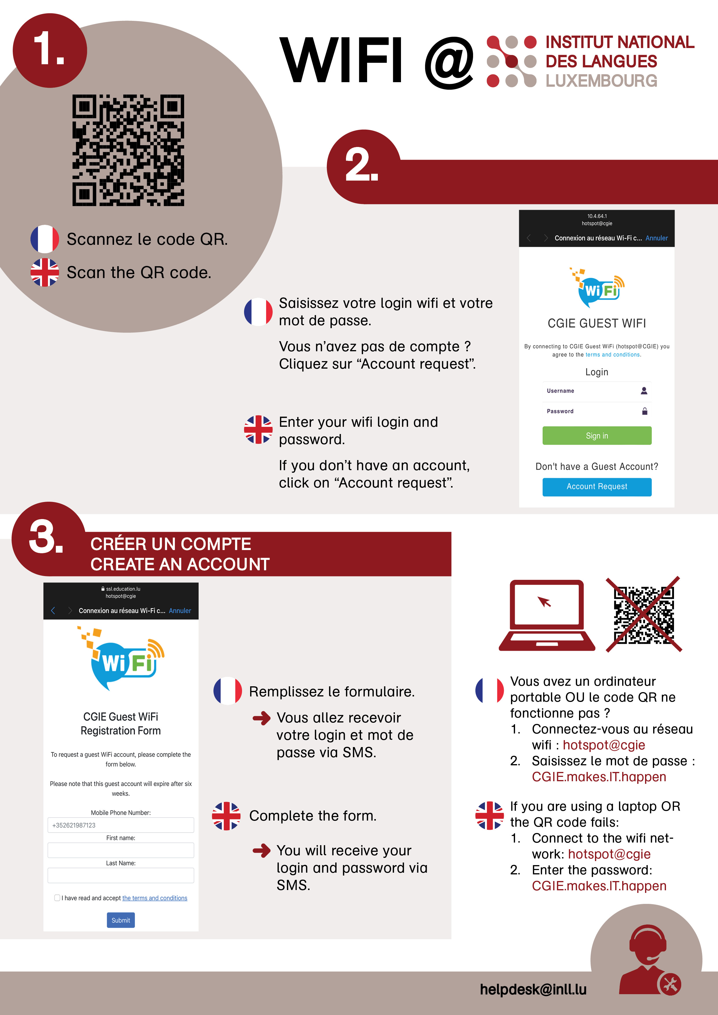 Comment se connecter au Wifi de l'INLL ?
Scanner le code QR.
Saisissez votre login wifi et votre mot de passe.
Vous n'avez pa